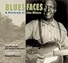 Blues Faces: A Portrait of the Blues (An Imago Mundi Book)