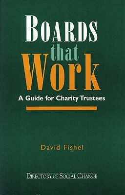 Boards That Work : A Guide for Charity Trustees (Paperback)