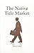The Native Title Market