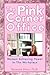 The Pink Corner Office: Women Achieving Power In The Workplace
