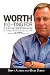 Worth Fighting for by Steve Alpert Gary Mamay Gar...