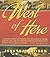 West of Here: A Novel