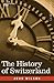 The History of Switzerland