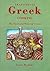 Traditional Greek Cooking: The Food and Wines of Greece