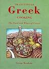 Traditional Greek Cooking: The Food and Wines of Greece