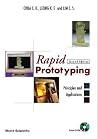 Rapid Prototyping: Principles and Applications (2nd Edition) Rapid Prototyping: Principles and Applications (2nd Edition)