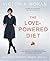 The Love-Powered Diet: Eating for Freedom, Health, and Joy