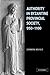 Authority in Byzantine Provincial Society, 950–1100 (Volume 0)