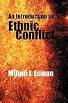 An Introduction to Ethnic Conflict An Introduction to Ethnic Conflict
