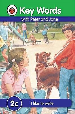 Key Words with Peter and Jane #2 I Like To Write Series C (Hardcover)