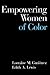 Empowering Women of Color by Lorraine M. Gutiérrez