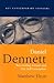 Daniel Dennett: Reconciling Science and Our Self-Conception (Key Contemporary Thinkers)
