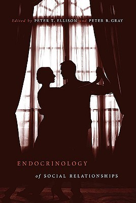 Endocrinology of Social Relationships (Hardcover)