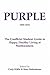 Purple: The Unofficial Student Guide to Happy, Healthy Living at Northwestern