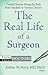 The Real Life of a Surgeon:...