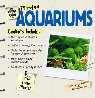 The Simple Guide To Planted Aquariums (Paperback)