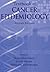 Textbook of Cancer Epidemiology (Monographs in Epidemiology and Biostatistics)