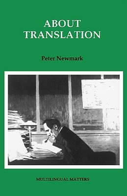 About Translation (Multilingual Matters, 74)