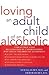 Loving an Adult Child of an...