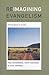 Reimagining Evangelism: Inv...