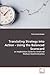 Translating Strategy into Action - Using the Balanced Scorecard: an Implentation Guide for Small and Medium-Sized Enterprises