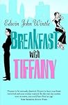 Breakfast with Tiffany by Edwin John Wintle