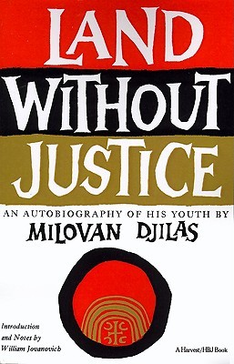 Land Without Justice: The Vice President's Autobiography - Youth in Montenegro (Paperback)