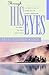 Through His Eyes: A Woman's...