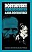 Dostoevsky Reminiscences by Anna Grigoryevna Dostoyevskaya