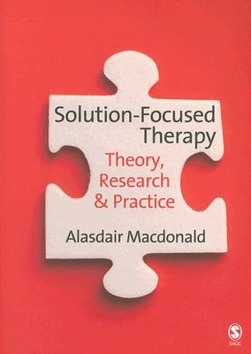 Solution-Focused Therapy: Theory, Research & Practice (Paperback)