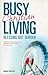 Busy Christian Living by Emma Ineson