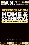 Audel Refrigeration Home and Commercial (Audel Technical Trades Series)