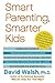 Smart Parenting, Smarter Ki...