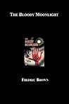 The Bloody Moonlight