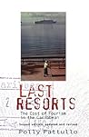 Last Resorts: The Cost of Tourism in the Caribbean