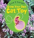 Grow Your Own Cat Toy