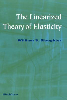 The Linearized Theory of Elasticity (Hardcover)