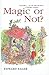 Magic or Not? (Odyssey Classics (Pb))