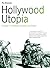 Hollywood Utopia: Ecology in Contemporary American Cinema