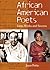 African American Poets: Lives, Works, and Sources