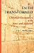 Faith Transformed: Christia...