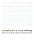 Conceptual Art: A Critical ...