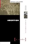 Abortion: A Reader (Pilgrim Library of Ethics)