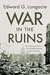 War in the Ruins:...