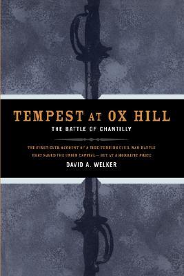 Tempest At Ox Hill: The Battle Of Chantilly (Hardcover)