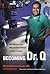 Becoming Dr. Q: My Journey ...