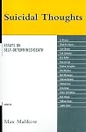 Suicidal Thoughts: Essays on Self-Determined Death