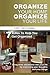 Organize Your Home Organize...