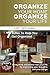 Organize Your Home Organize Your Life by Terry Christensen