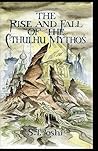 The Rise and Fall of the Cthulhu Mythos by S.T. Joshi